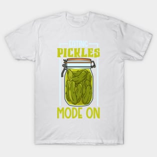 Eating pickles mode on - pickles T-Shirt